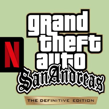 GTA: San Andreas – NETFLIX 1.72.42919648 .